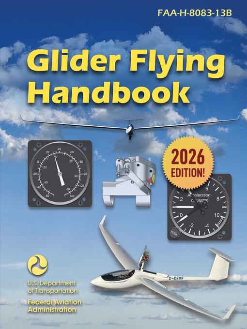 Title details for Glider Flying Handbook (2026) by Federal Aviation Administration - Wait list